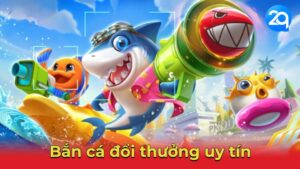 ban ca doi thuong uy tin