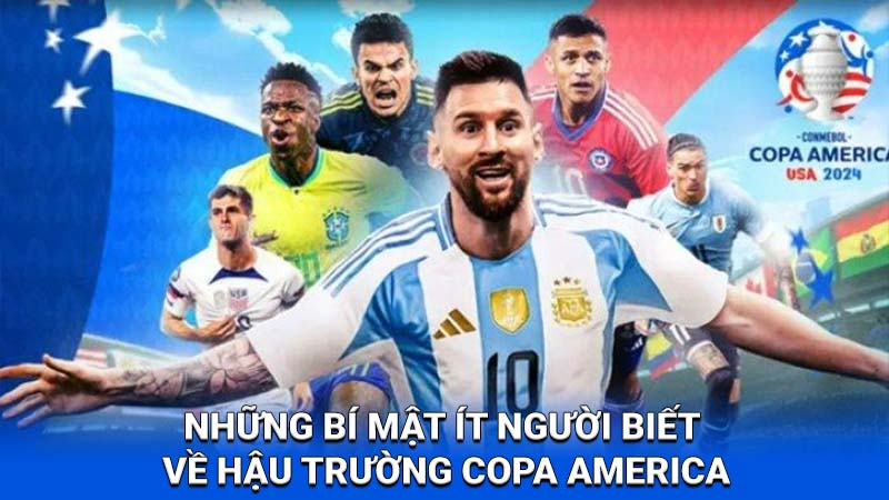 Hậu Trường Copa America 2024: Những câu chuyện ngoài sân cỏ tại 2Q 1 hau truong copa america 1