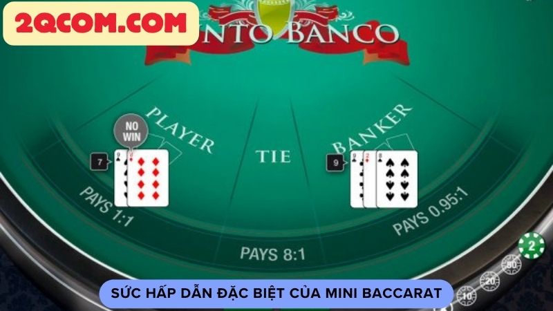 Mini Baccarat - Trò Chơi Có Sức Hấp Dẫn Đặc Biệt 3 Sức hấp dẫn đặc biệt của mini baccarat