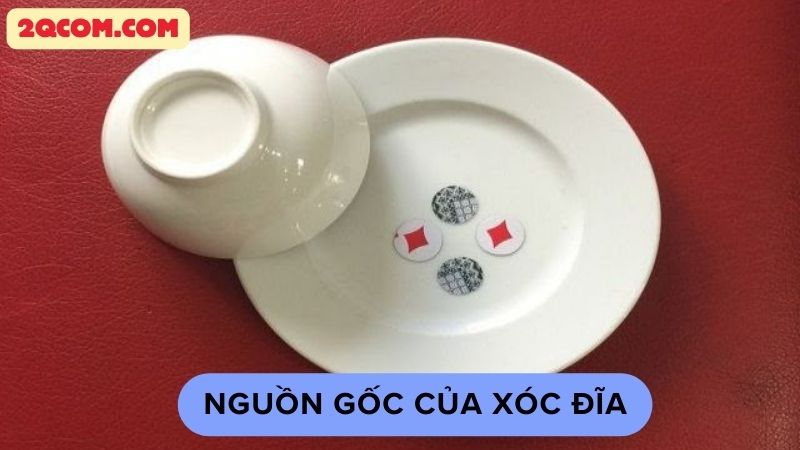 Xóc Đĩa Online - Trò Chơi Phổ Biến Nhất Tại Các Nhà Cái Hàng Đầu 1 Nguồn gốc của xóc đĩa