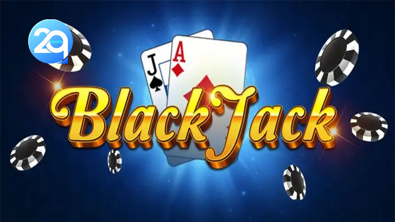 Blackjack Online - Trải Nghiệm Chơi Blackjack Trực Tuyến Tại Việt Nam 1 Blackjack Online là gì