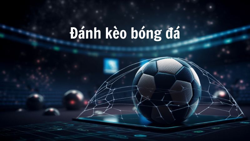 Kèo Bóng Đá: Soi Kèo & Đặt Cược Nhanh Chóng 3 Cách phân tích và dự đoán kèo bóng đá