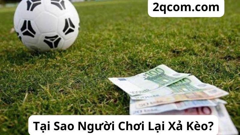 Cách Xả Kèo Bóng Đá: Hướng Dẫn Chi Tiết Cho Người Mới 1 Tại Sao Người Chơi Lại Chọn Cách Xả Kèo Bóng Đá?