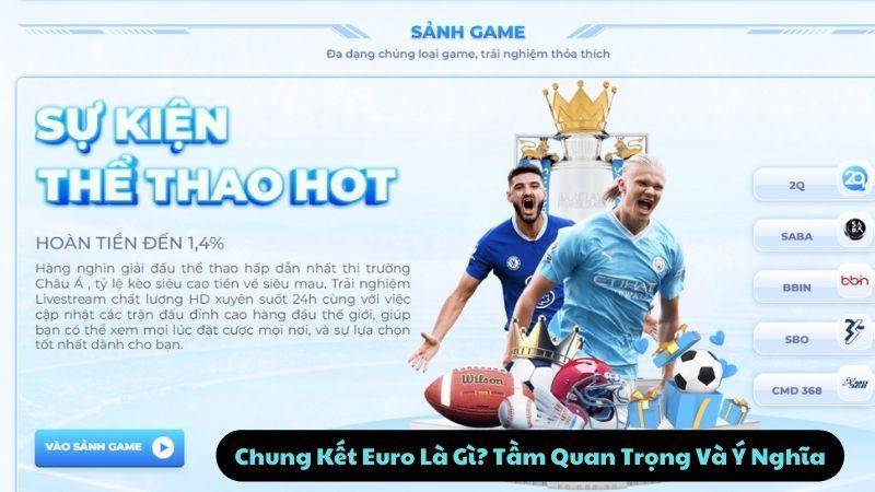 Pháp và Tây Ban Nha sẽ là 2 đội hình mạnh nhất vào Chung Kết Euro 2024. 1 Chung Kết Euro Là Gì? Tầm Quan Trọng Và Ý Nghĩa