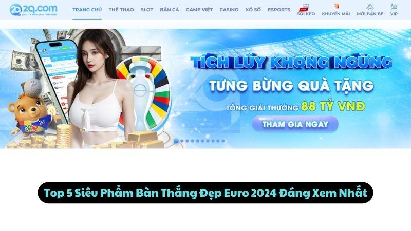 Bàn Thắng Đẹp Euro 2024: Top 5 Siêu Phẩm Để Đời Nhất 2 Top 5 Siêu Phẩm Bàn Thắng Đẹp Euro 2024 Đáng Xem Nhất