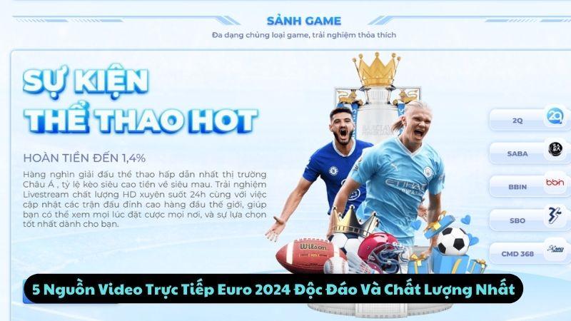Video Trực Tiếp Euro 2024: 5 Nguồn Xem Video Chất Lượng Nhất 2 5 Nguồn Video Trực Tiếp Euro 2024 Độc Đáo Và Chất Lượng Nhất