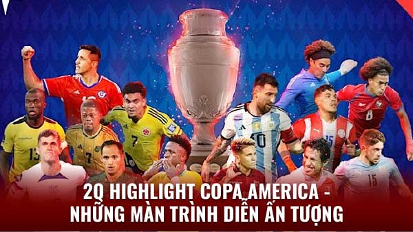 Highlight Copa America - Xem ngay tại 2q 3 2Q Highlight Copa America - Những pha bóng đáng nhớ