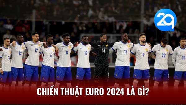 2Q Chiến Thuật Euro 2024 - Bức Tranh Chiến Thuật Muôn Màu 1 chien thuat euro 2024