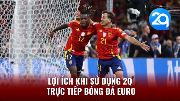 2Q Trực Tiếp Bóng Đá Euro: Diễn Biến Không Thể Dự Đoán 2 2q truc tiep bong da euro