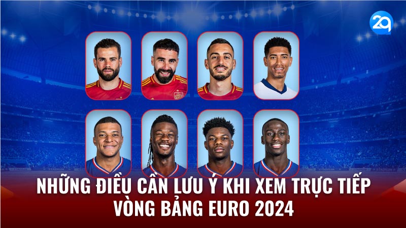 2Q Trực Tiếp Vòng Bảng Euro 2024: Ai Sẽ Giành Vé Đi Tiếp? 2 truc tiep tran ban ket euro 2024 la gi