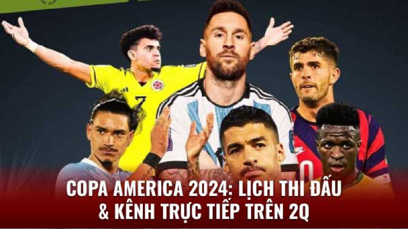 Kênh Trực Tiếp Copa America - Xem Ngay Trên 2Q 1 kenh truc tiep copa america 2