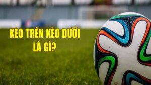 keo tren keo duoi 1