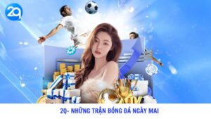 những trận bóng đá ngày mai