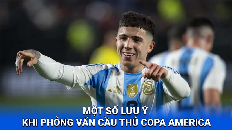 Phỏng Vấn Cầu Thủ Copa America 2024: Những câu chuyện từ những người chơi hàng đầu trên 2Q 3 phong van cau thu copa america 3