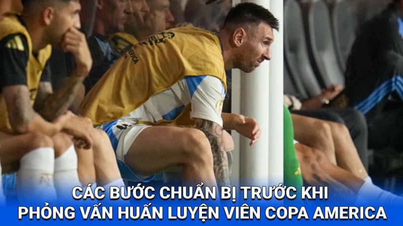 2Q- Phỏng Vấn Huấn Luyện Viên Copa America 2024: Chiến thuật và chiến thắng tại 2Q 2 phong van huan luyen vien copa america 2