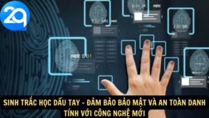 Sinh Trắc Học Dấu Tay