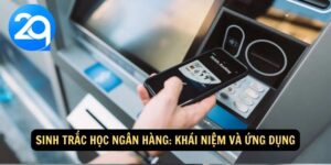 sinh trắc học ngân hàng