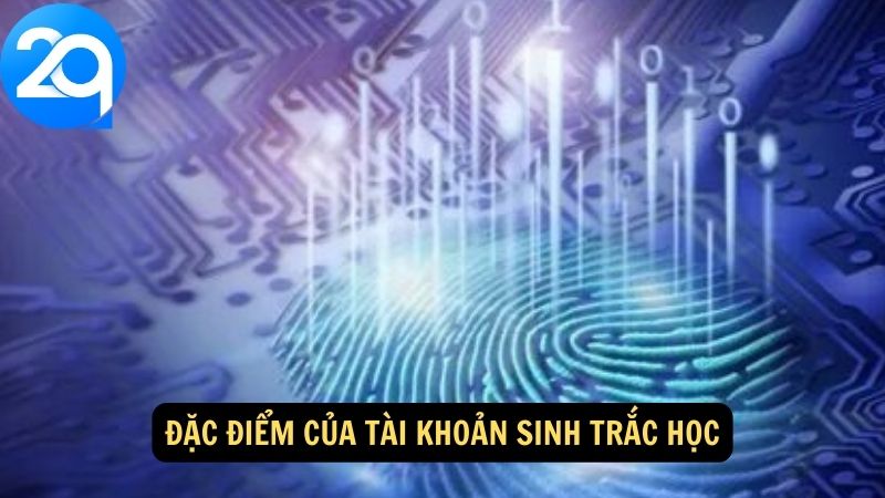 Tạo Tài Khoản Sinh Trắc Học: Giải Pháp An Ninh Hiện Đại và Bảo Mật Cao 2 tai-khoan-sinh-trac-hoc-2