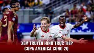 Xem Truyền Hình Trực Tiếp Copa America cùng 2q 2 truyen-hinh-truc-tiep-copa-america-2