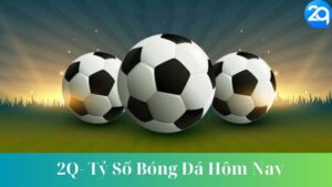 tỷ số bóng đá hôm nay