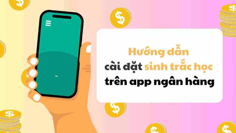 Hướng dẫn cách cài sinh trắc học đơn giản 1 cai-sinh-trac-hoc-2