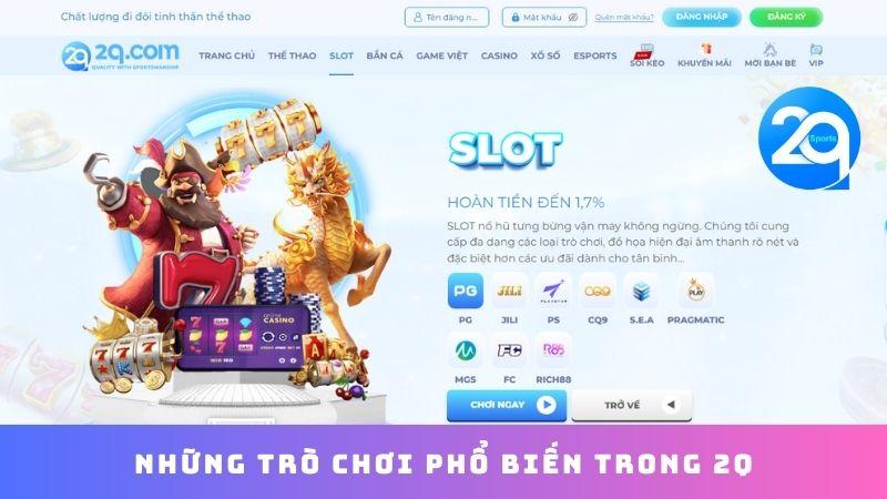 Slot 2Q - Trò Chơi, Chiến Thắng & Khuyến Mại Đặc Biệt 3 slot-2q-3