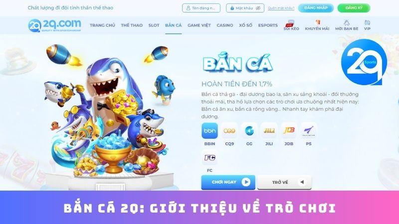 Bắn Cá 2Q - Trò Chơi Hấp Dẫn & Chiến Thắng Lớn 1 ban-ca-2q-1