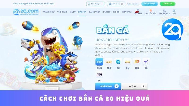 Bắn Cá 2Q - Trò Chơi Hấp Dẫn & Chiến Thắng Lớn 2 ban-ca-2q-2