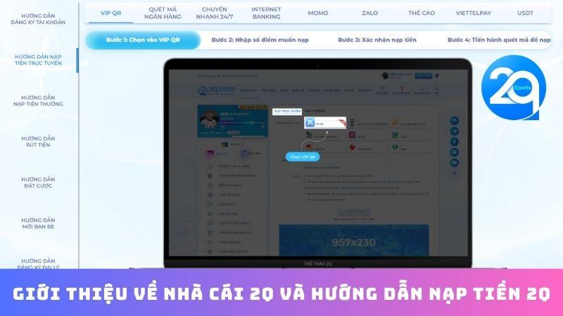 Hướng Dẫn Nạp Tiền 2Q - Quy Trình Đơn Giản & An Toàn 1 huong-dan-nap-tien-2q-1