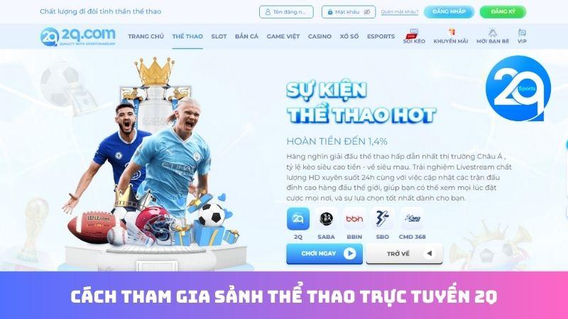 Sảnh Thể Thao Trực Tuyến 2Q - Cập Nhật Tin Tức & Cược Trực Tuyến 3 sanh-the-thao-truc-tuyen-3
