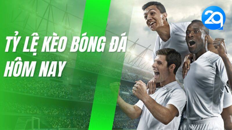 Tỷ Lệ Kèo Bóng Đá Mới Nhất tại 2Q- Kèo Cược Hôm Nay 2024 3 ty-le-keo-bong-da-3