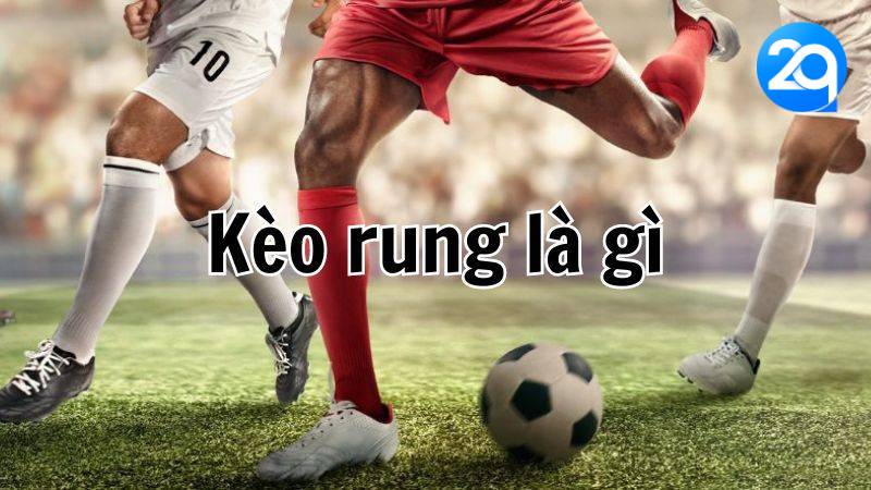 Kèo Rung Hôm Nay tại 2Q - Cập Nhật Kèo Cược Bóng Đá Mới Nhất 2024 2 keo-rung-2