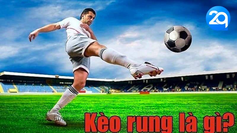 Kèo Rung Hôm Nay tại 2Q - Cập Nhật Kèo Cược Bóng Đá Mới Nhất 2024 3 keo-rung-3