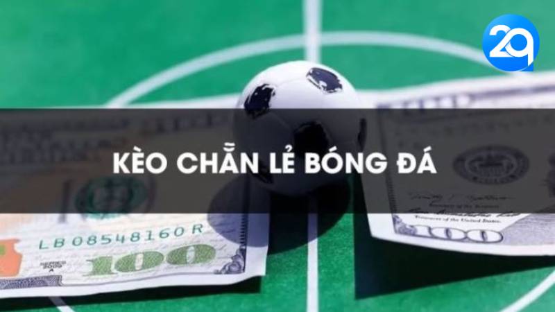 Kèo Chẵn Lẻ: Dự Đoán Tỉ Số Và Chiến Lược Cược Hiệu Quả Tại 2Q 1 keo-chan-le-1