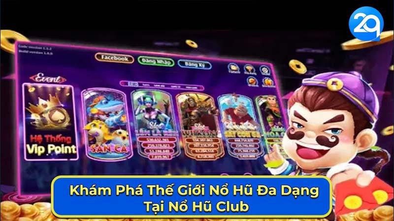 Nổ Hũ Club - Sảnh Slot Uy Tín Hàng Đầu Trên 2Q 2 no-hu-club-2