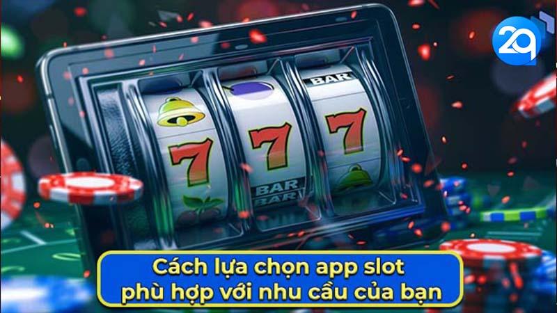 App Slot: Xu Hướng Mới Trong Ngành Dịch Vụ 2Q 1 app-slot-1