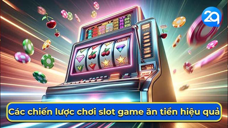 Top 10 Slot Game Ăn Tiền Uy Tín Nhất 2Q 3 slot-game-an-tien-3