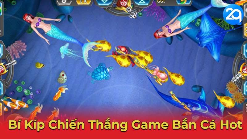Game Bắn Cá Hot Nhất: Top 10 Game Bắn Cá Trên 2Q 1 game-ban-ca-hot-1