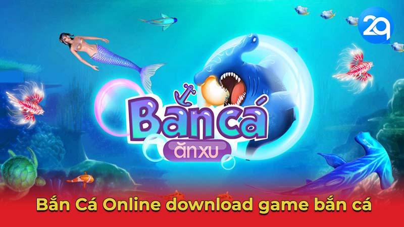 Download Game Bắn Cá Miễn Phí: Hướng Dẫn Chi Tiết Với 2Q 2 dowload-game-ban-ca-2