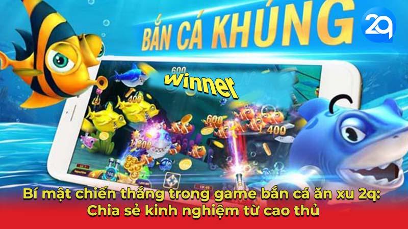 Bắn Cá Ăn Xu Trên 2Q: Top 5 Game Uy Tín Chất Lượng 1 ban-ca-an-xu-1