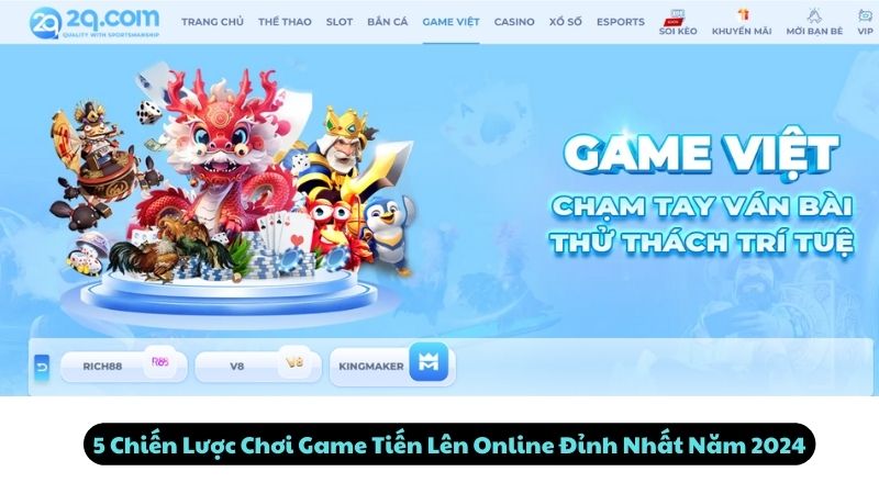 Tiến Lên Online 2Q - Top 5 Chiến Lược Đỉnh Nhất Năm 2024 2 tien-len-online-2