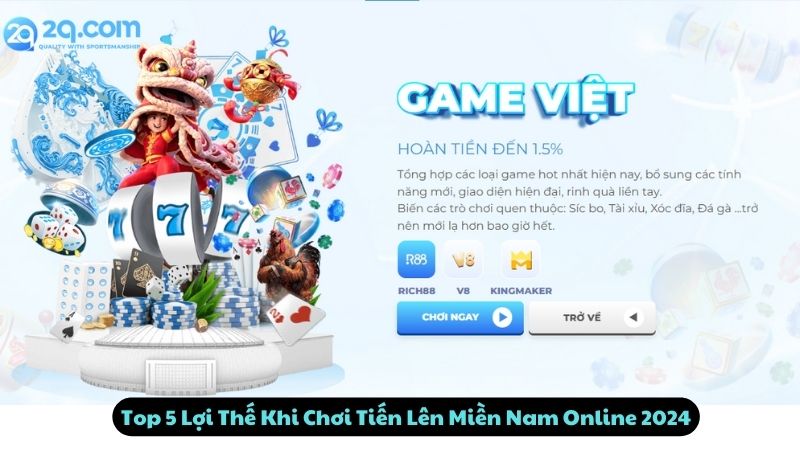 Tiến Lên Miền Nam Online 2Q - Top 5 Lợi Thế Khi Chơi 2024 2 tien-len-mien-nam-online-2