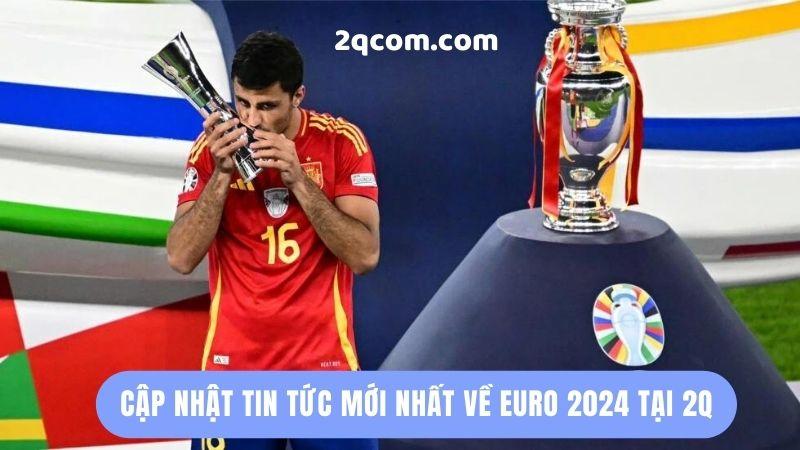 Euro 2024 - Cập Nhật Tin Tức Mới Nhất Tại 2Q 3 euro-2024-2