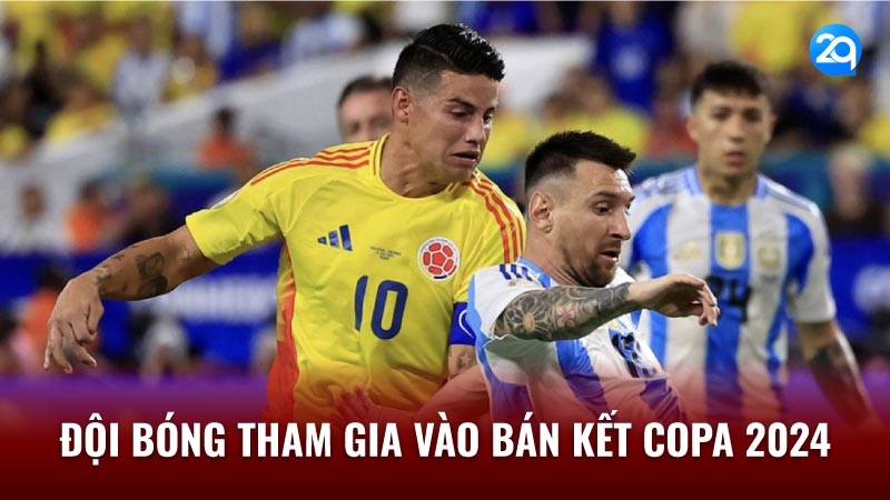2Q Bán Kết Copa 2024 - Hành Trình Tới Vinh Quang 3 ban-ket-copa-2024-3