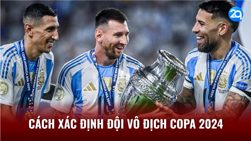 2Q Đội Vô Địch Copa 2024: Viết Lên Huyền Thoại! 2 doi-vo-dich-copa-2024-2