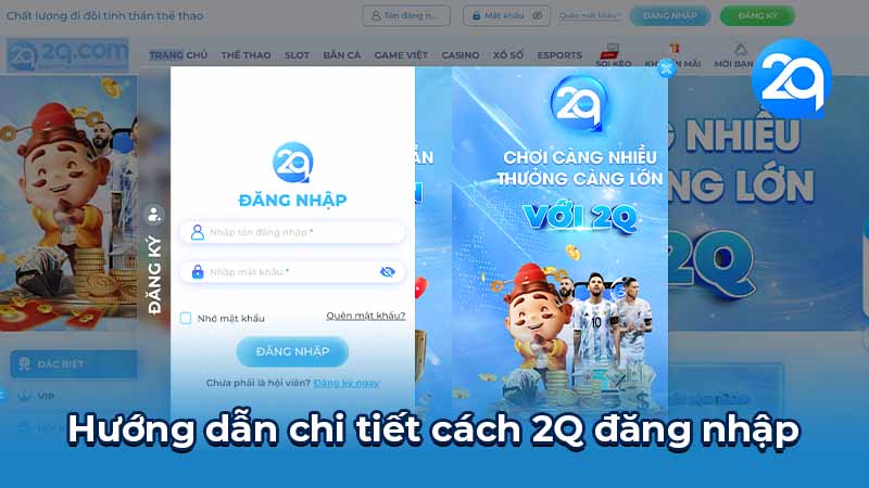 2Q Đăng nhập: Hướng dẫn chi tiết, an toàn và nhanh chóng 1 2q-dang-nhap-1