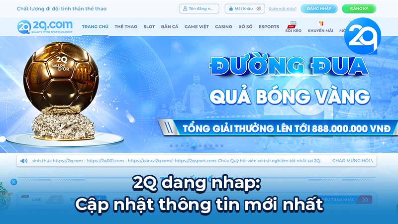 2Q Dang Nhap: Bảo Mật Tài Khoản & Những Điều Cần Biết 3 2q-dang-nhap-3