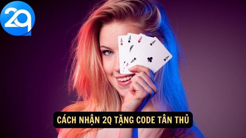 2q Tặng Code Tân Thủ - Nhận Ngay Ưu Đãi Đặc Biệt 2 2q-tang-code-tan-thu-2