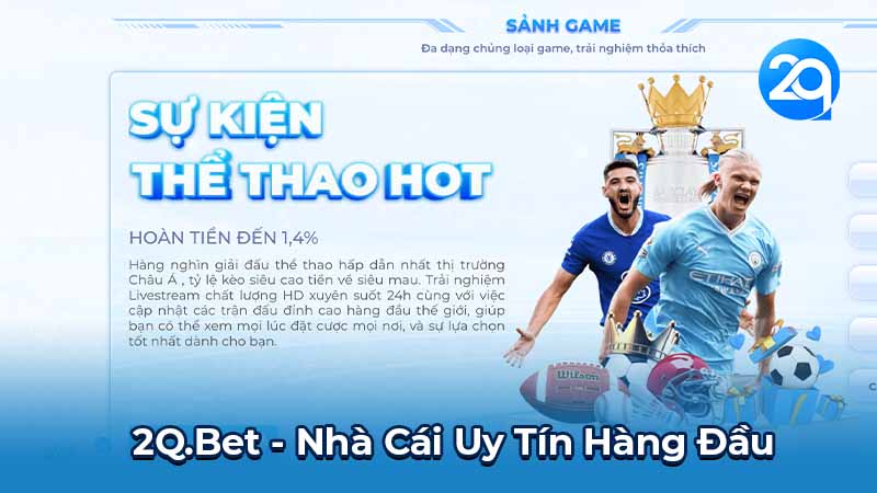 2Q.Bet - Nền Tảng Cá Cược An Toàn Và Bảo Mật | Đăng Ký Ngay 1 2q.bet-1