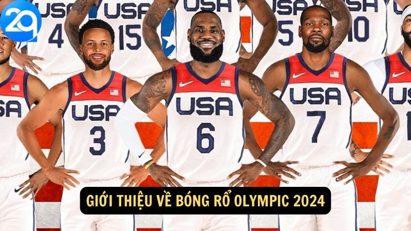 Bóng Rổ Olympic 2024: Lịch Trình Đội Tuyển Cùng 2q 1 bong-ro-olympic-2024-1